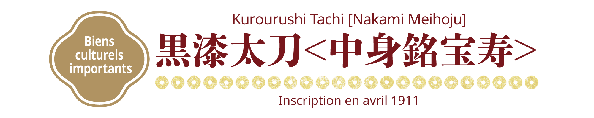 [Biens culturels importants]Kurourushi Tachi [Nakami Meihoju], Inscription en avril 1911