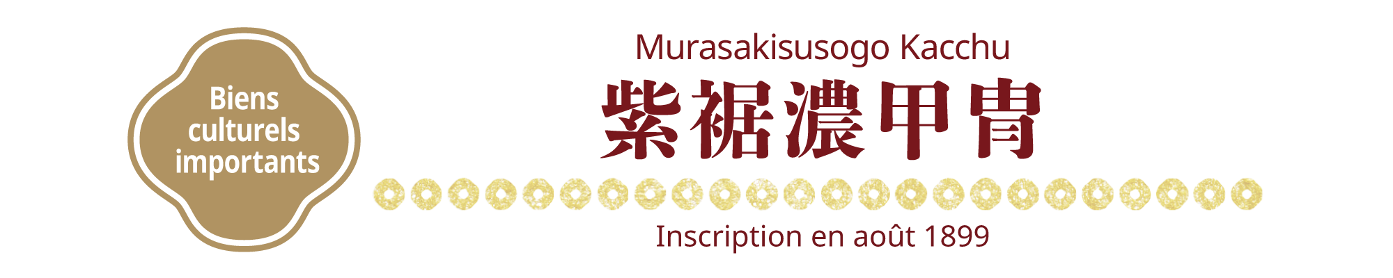 [Biens culturels importants]Murasakisusogo Kacchu, Inscription en août 1899