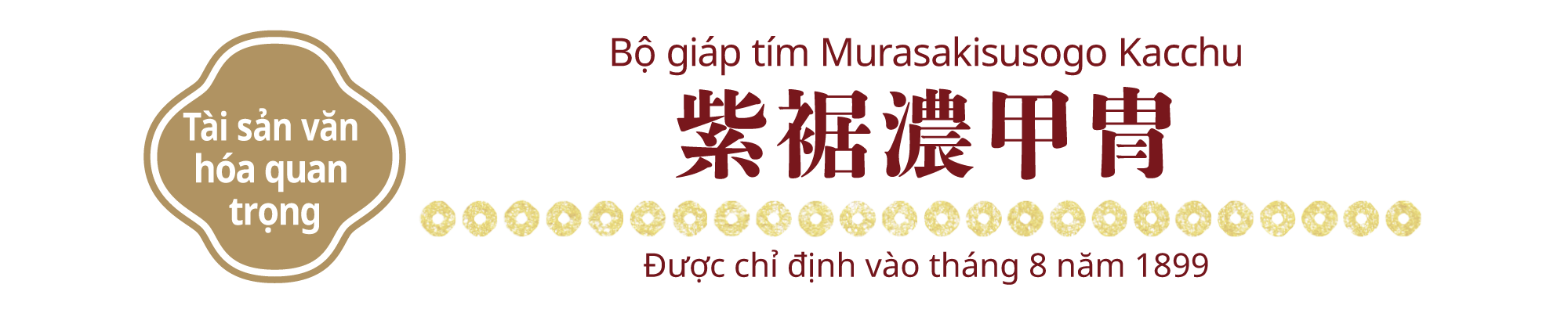 [Tài sản văn hóa quan trọng]Bộ giáp tím Murasakisusogo Kacchu, Được chỉ định vào tháng 8 năm 1899
